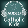 Audio Catholic Kids
