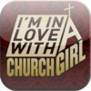 I'm In Love With a Church Girl