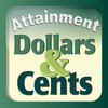 Attainment's Dollars & Cents