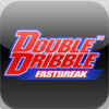 Double Dribble Fastbreak