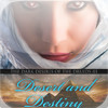 The Dark Desires of the Druids: Desert & Destiny