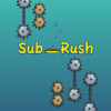 Sub Rush