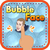 Bubble Face +Friends