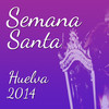 Semana Santa de Huelva 2014
