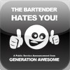The Bartender Hates You