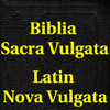 Biblia Sacra Vulgata (Latin Nova Vulgata)