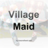 Village Maid