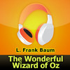The Wonderful Wizard of Oz by L. Frank Baum (audiobook)
