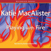 Playing with Fire:A Novel of the Silver Dragons (Audiobook)