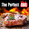 The Perfect BBQ - Recipes, Tips, Stories and Fun