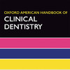 Oxford American Handbook of Clinical Dentistry