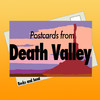 Postcards from Death Valley