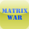 Matrix War