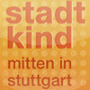Stadtkind Stuttgart