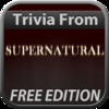 Trivia From Super Natural Free Edition