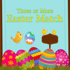 Three or More: Easter Match