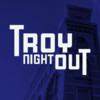 Troy Night Out