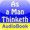 As a Man Thinketh - Audio Book