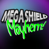 Mega Shield Mayhem
