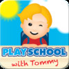 PlaySchoolWithTommy free