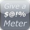 Give A $@!% Meter