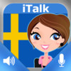 iTalk Swedish: Conversation guide - Learn to speak a language with audio phrasebook, vocabulary expressions, grammar exercises and tests for english speakers HD