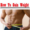 How To Gain Weight - Learn How To Gain Weight And Build Muscle From Home!