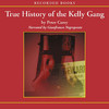 True History of the Kelly Gang (Audiobook)