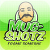 MugShotz: Frame Someone!