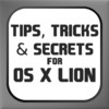 Tips, Tricks & Secrets For OS X Lion