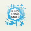 King Kong Kicks