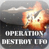 Operation Destroy UFO