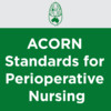 ACORN Standards for Perioperative Nursing