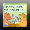 Piggy Tries To Stay Clean -Cute story for kids about hygiene and cleanliness