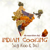 Indian Cooking Sag Aloo, Dal