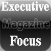 Executive Focus Business Magazine
