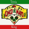 Trivia King - Happy Cinco De Mayo!