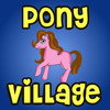 Pony Village