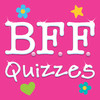 BFF Quizzes and Trivia