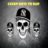 How To Rap - Learn How To Rap
