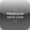 Produced With Love