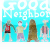 Good Neighbor Stuff