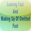Leaving of Fast and Makingup of Omitted Fast