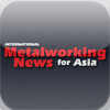 International Metalworking News for Asia Magazine