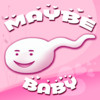 Maybe Baby 2013 - Fertility / Ovulation Diary, Period Tracker, Menstrual Calendar, Pregnancy & Gender Prediction