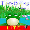 That's Bullfrog LITE