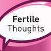 FertileThoughts Forum