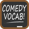 Comedy Vocab - Vocabulary Builder