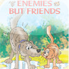 Enemies but friends