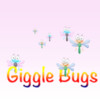 Giggle Bugs